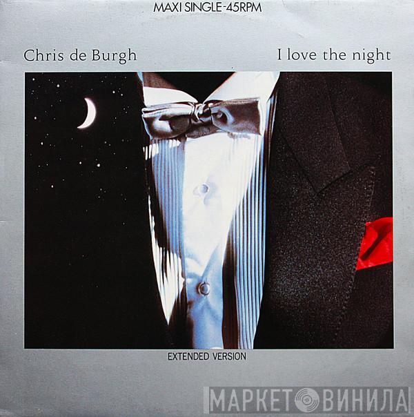  Chris de Burgh  - I Love The Night