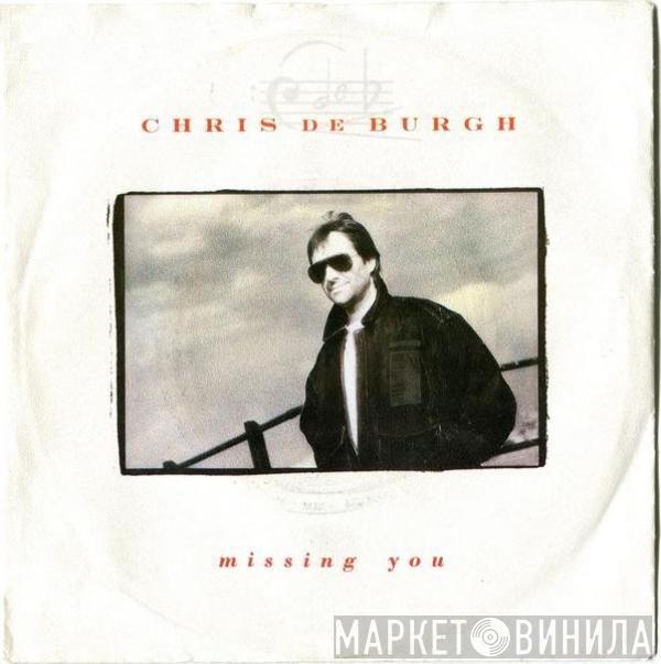 Chris de Burgh - Missing You