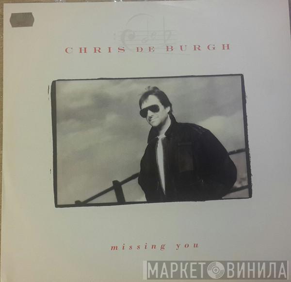  Chris de Burgh  - Missing You