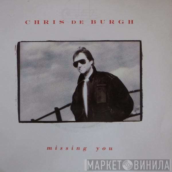  Chris de Burgh  - Missing You