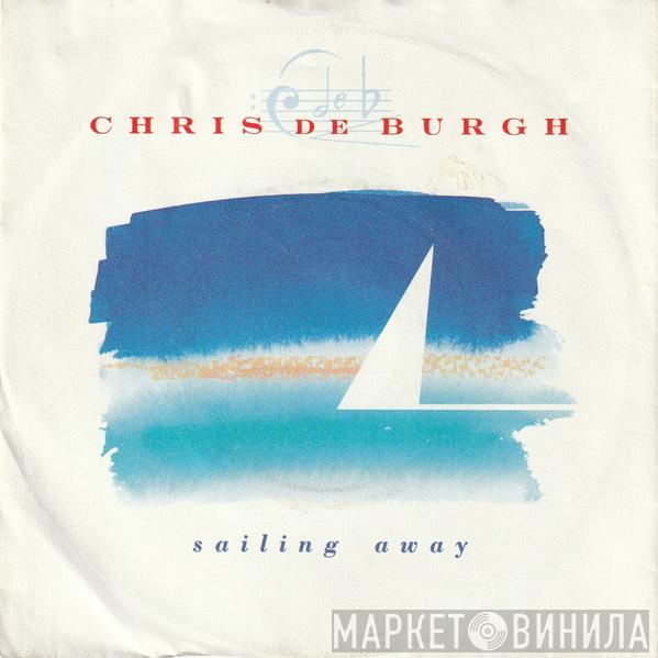 Chris de Burgh - Sailing Away