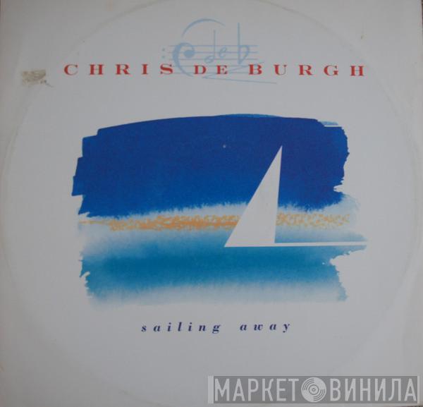 Chris de Burgh - Sailing Away