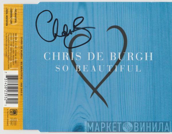  Chris de Burgh  - So Beautiful