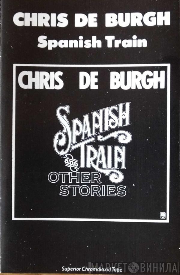 Chris de Burgh - Spanish Train & Other Stories