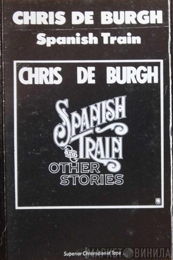  Chris de Burgh  - Spanish Train & Other Stories