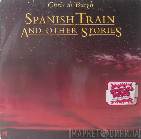  Chris de Burgh  - Spanish Train And Other Stories