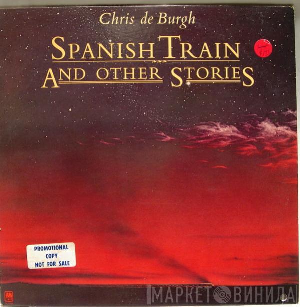  Chris de Burgh  - Spanish Train And Other Stories