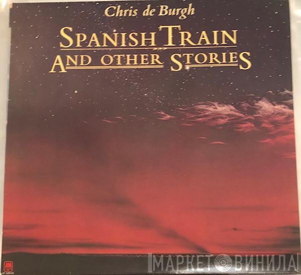  Chris de Burgh  - Spanish Train And Other Stories