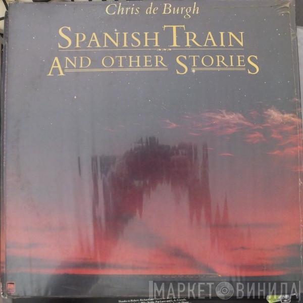  Chris de Burgh  - Spanish Train And Other Stories