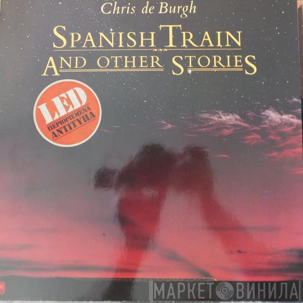  Chris de Burgh  - Spanish Train And Other Stories