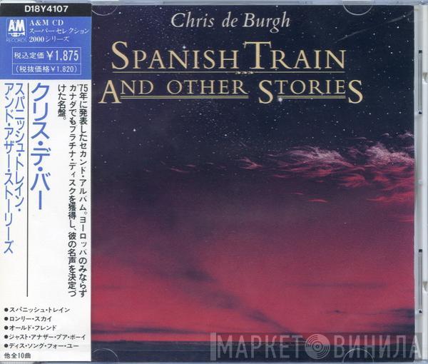  Chris de Burgh  - Spanish Train And Other Stories