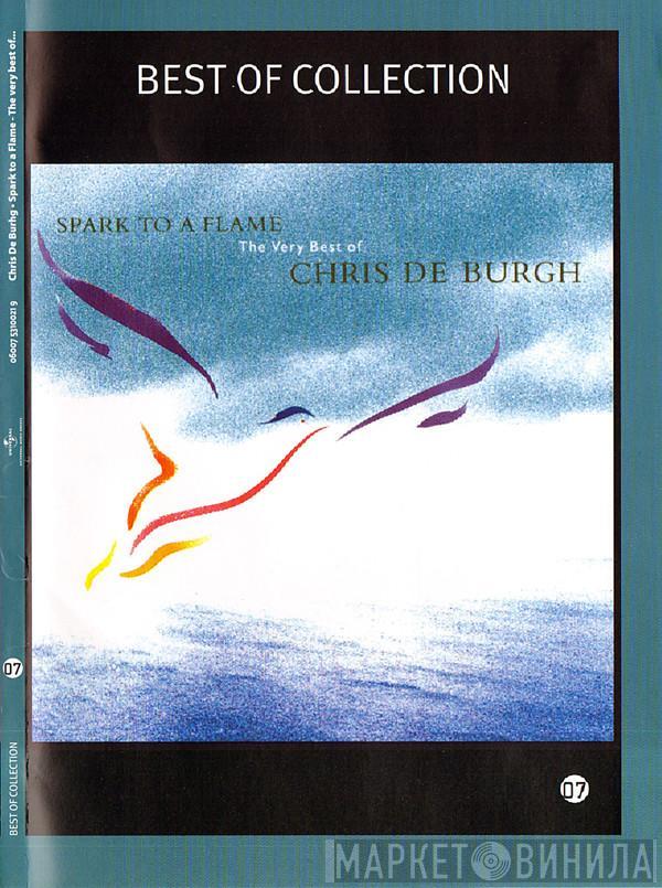 Chris de Burgh  - Spark To A Flame (The Very Best Of Chris De Burgh)