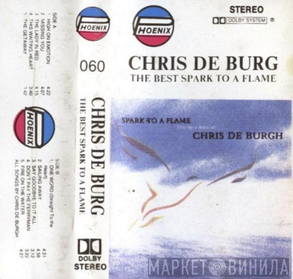  Chris de Burgh  - Spark To A Flame: The Very Best Of Chris De Burgh