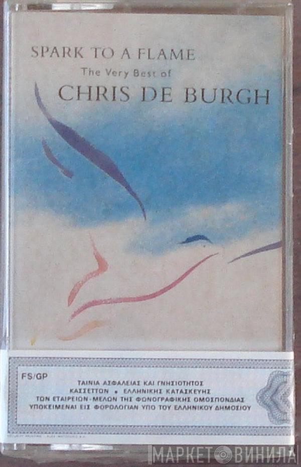  Chris de Burgh  - Spark To A Flame (The Very Best Of Chris de Burgh)