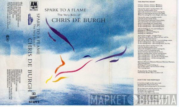  Chris de Burgh  - Spark To A Flame - The Very Best Of Chris De Burgh - Club Edition