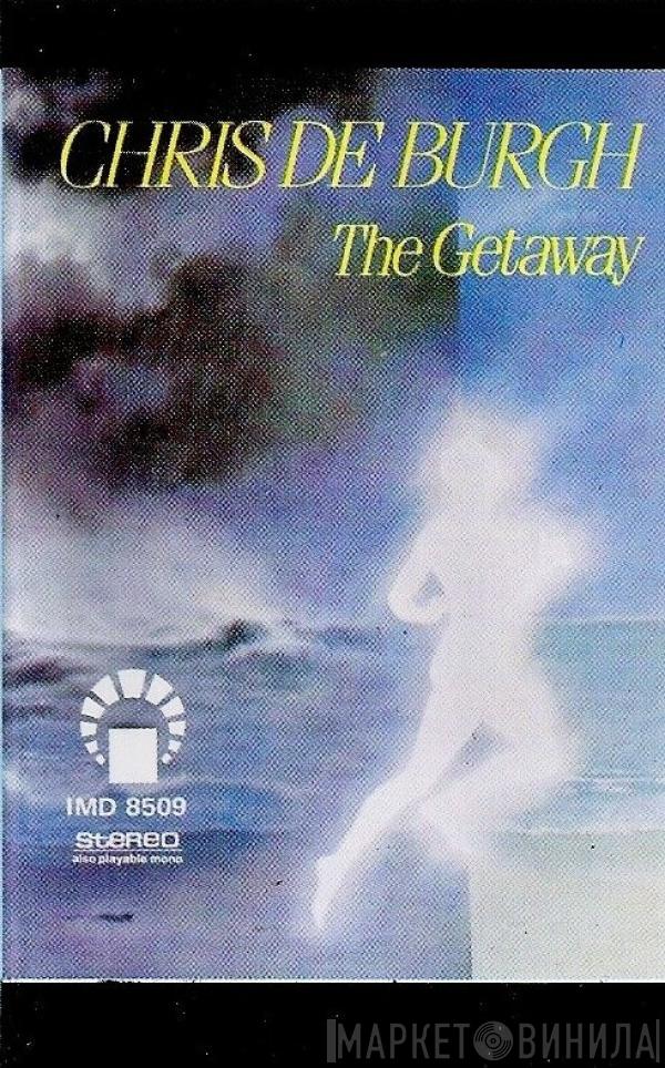  Chris de Burgh  - The Getaway