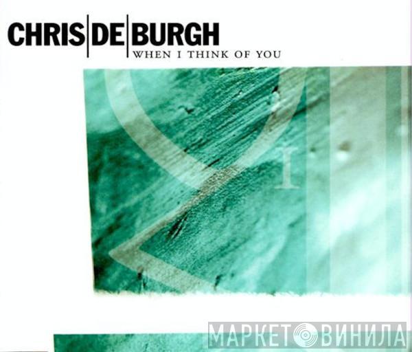 Chris de Burgh - When I Think Of You