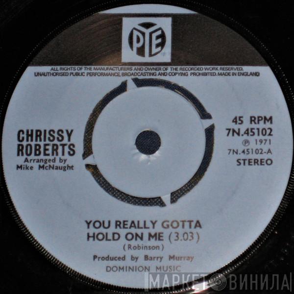 Chrissy Roberts - You Really Gotta Hold On Me