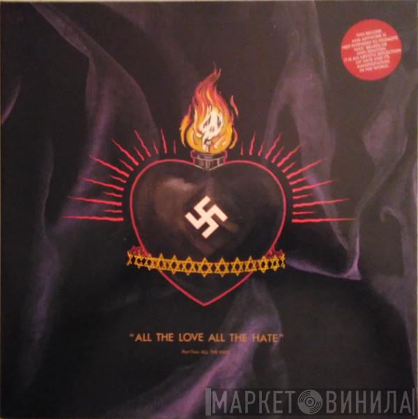  Christian Death  - All The Love All The Hate (Part Two: All The Hate)