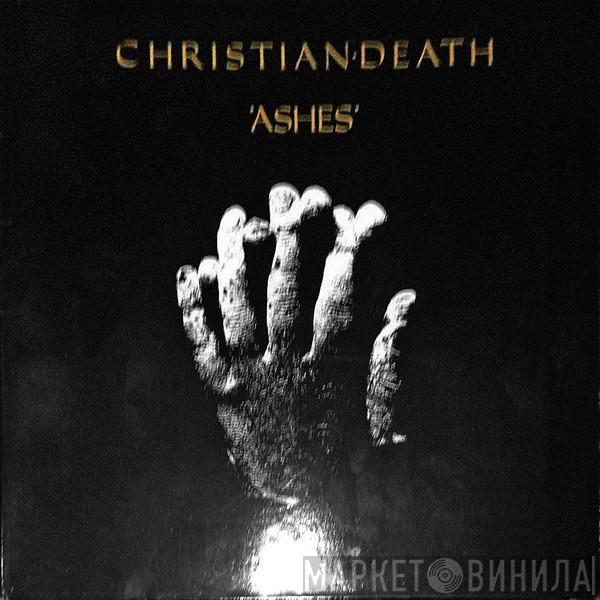 Christian Death - Ashes