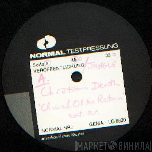 Christian Death - Church Of No Return