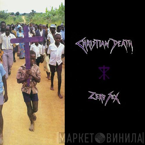 Christian Death - Zero Sex