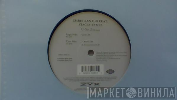 Christian Dio, Stacey Tynes - U Got 2