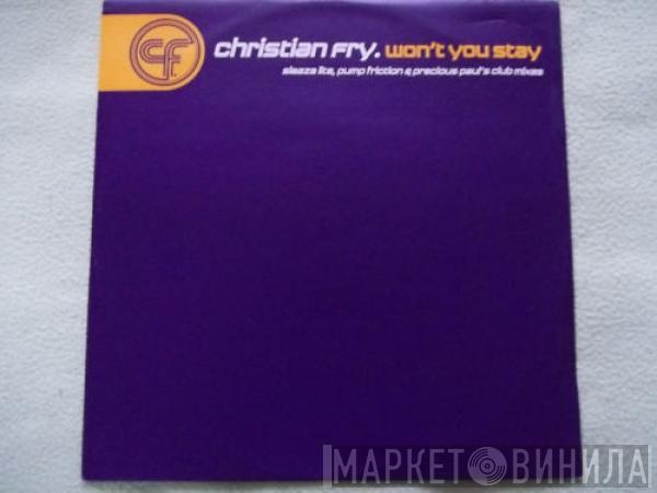 Christian Fry - Won't You Stay