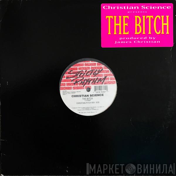 Christian Science - The Bitch