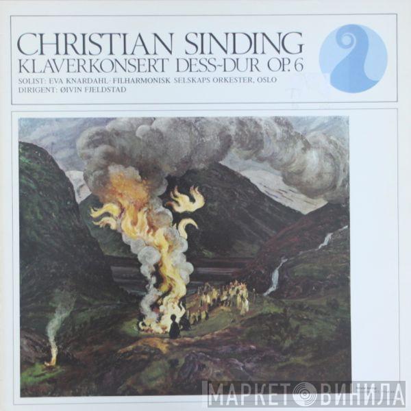 Christian Sinding, Eva Knardahl, Filharmonisk Selskaps Orkester, Øivin Fjeldstad - Klaverkonsert Dess-Dur Op. 6