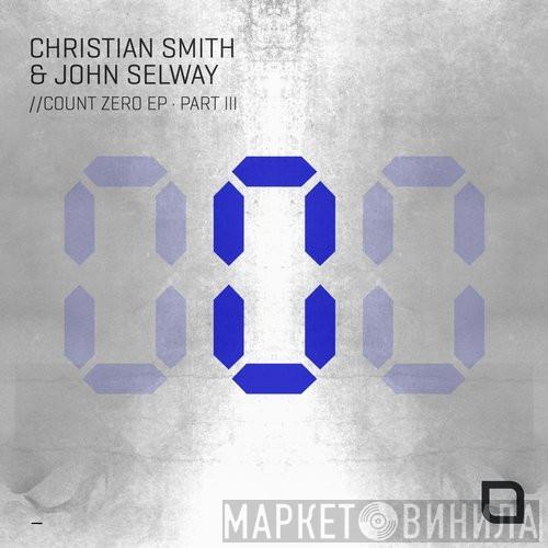  Christian Smith & John Selway  - Count Zero EP (Part III)