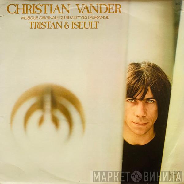 Christian Vander - Tristan & Iseult (Musique Originale Du Film D'Yves Lagrange)