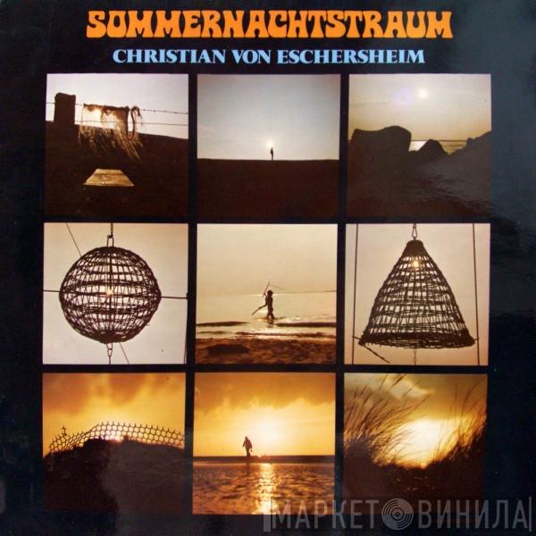 Christian Von Eschersheim - Sommernachtstraum
