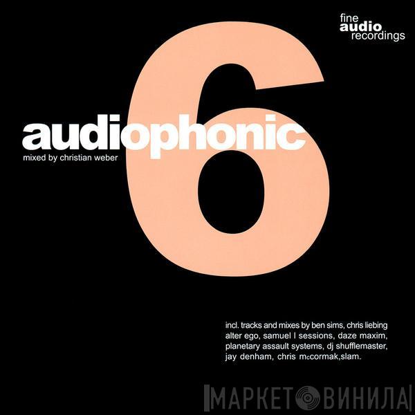 Christian Weber  - Audiophonic 6