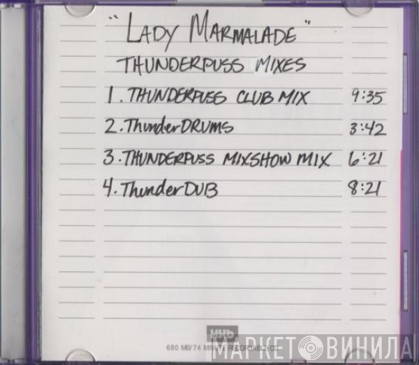 , Christina Aguilera , Lil' Kim And Mya  P!NK  - Lady Marmalade (Thunderpuss Mixes)