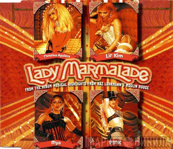 Christina Aguilera, Lil' Kim, Mya, P!NK - Lady Marmalade