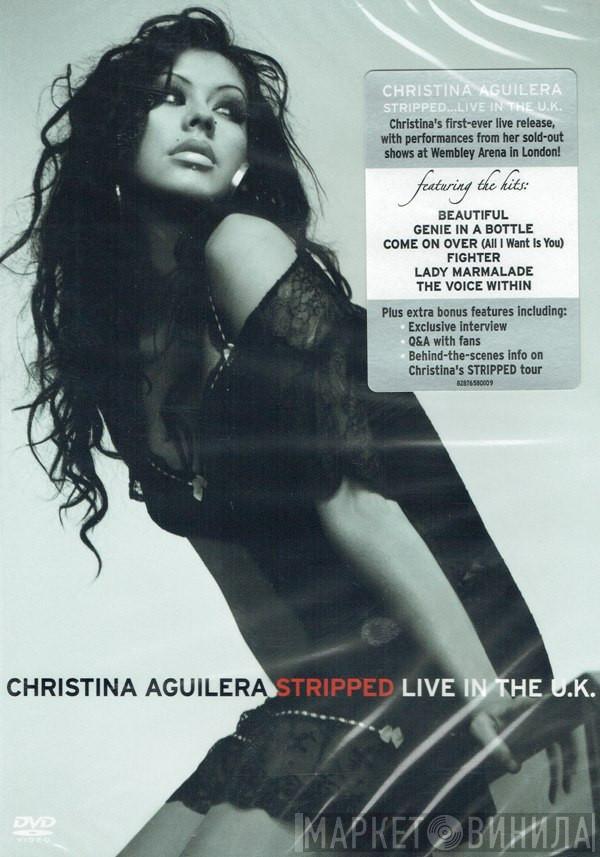 Christina Aguilera - Stripped (Live In The U.K.)