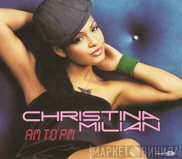  Christina Milian  - AM To PM