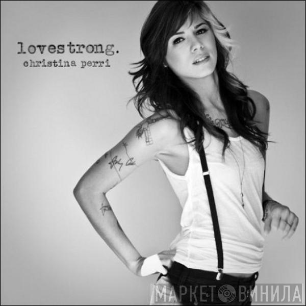 Christina Perri - Lovestrong.