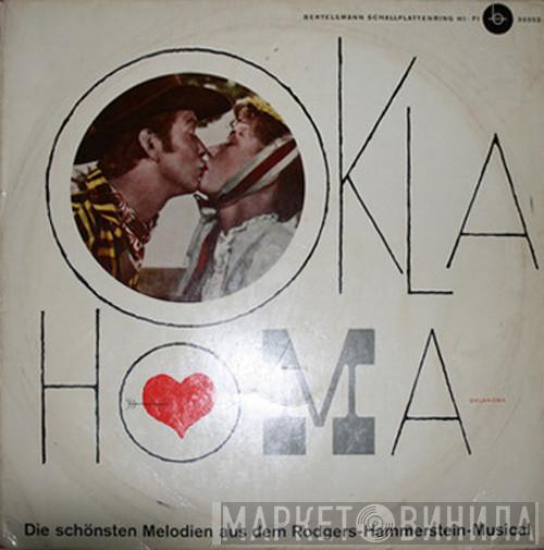 , Christine Görner , Fifi Brix , Benno Kusche , Heinz Maria Lins , Der Günther-Arndt-Chor Und Das Hans Georg Arlt  FFB - Orchester  - Oklahoma - Die Schönsten Melodien Aus Dem Rodgers-Hammerstein-Musical