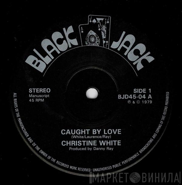 Christine Joy White - You'll Lose A Good Thing