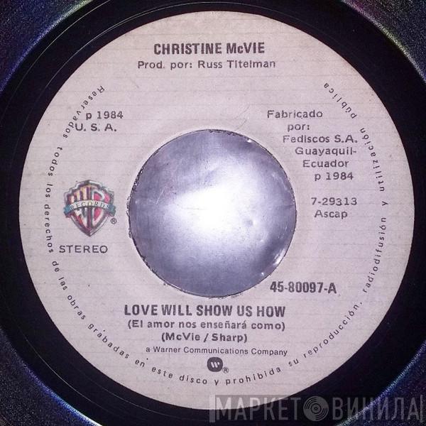  Christine McVie  - Love Will Show Us How = El Amor Nos Enseñará Como