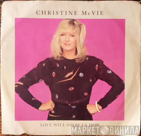  Christine McVie  - Love Will Show Us How
