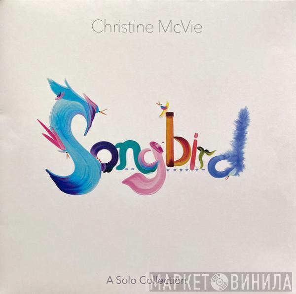  Christine McVie  - Songbird: A Solo Collection