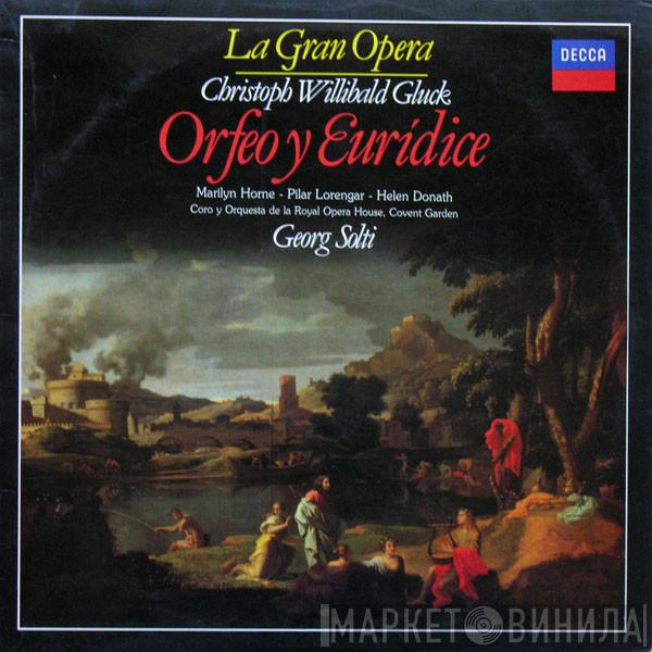 , Christoph Willibald Gluck , Orchestra Of The Royal Opera House, Covent Garden , Chorus Of The Royal Opera House, Covent Garden  Georg Solti  - Orfeo Y Euridice