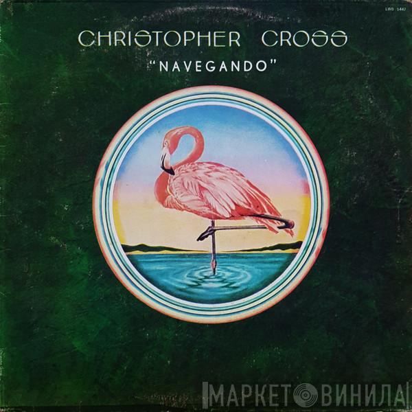  Christopher Cross  - "Navegando"