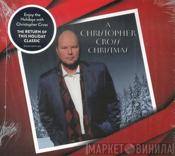 Christopher Cross - A Christopher Cross Christmas