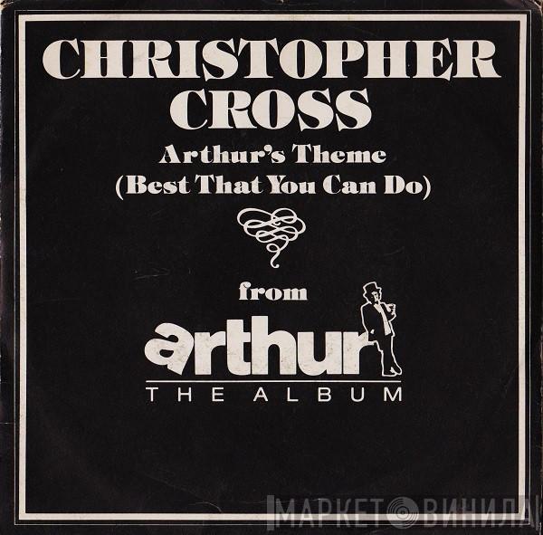  Christopher Cross  - Arthur's Theme (Best That You Can Do)