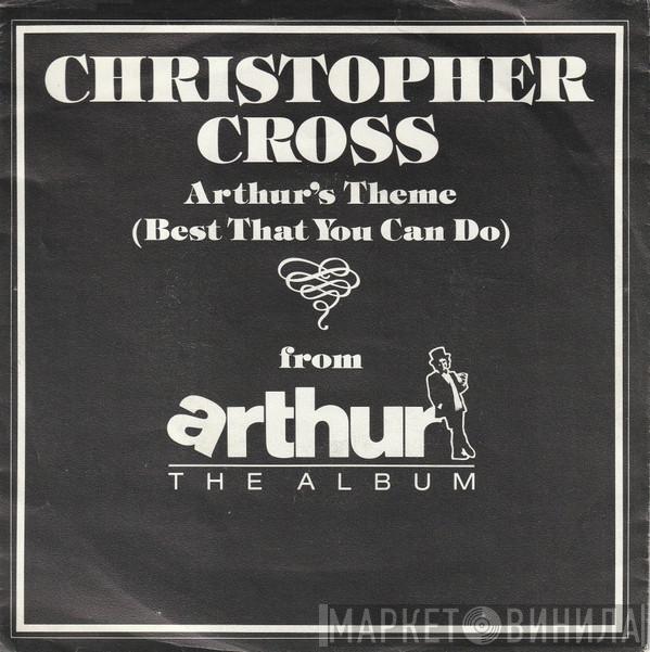  Christopher Cross  - Arthur's Theme (Best That You Can Do)