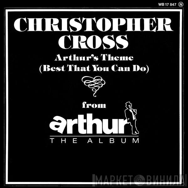  Christopher Cross  - Arthur's Theme (Best That You Can Do)